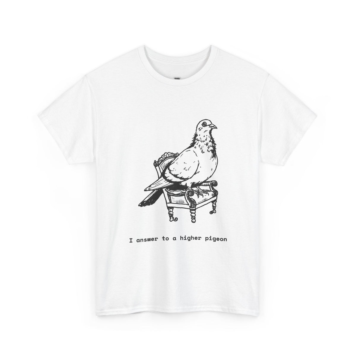 I Answer to a Higher Pigeon