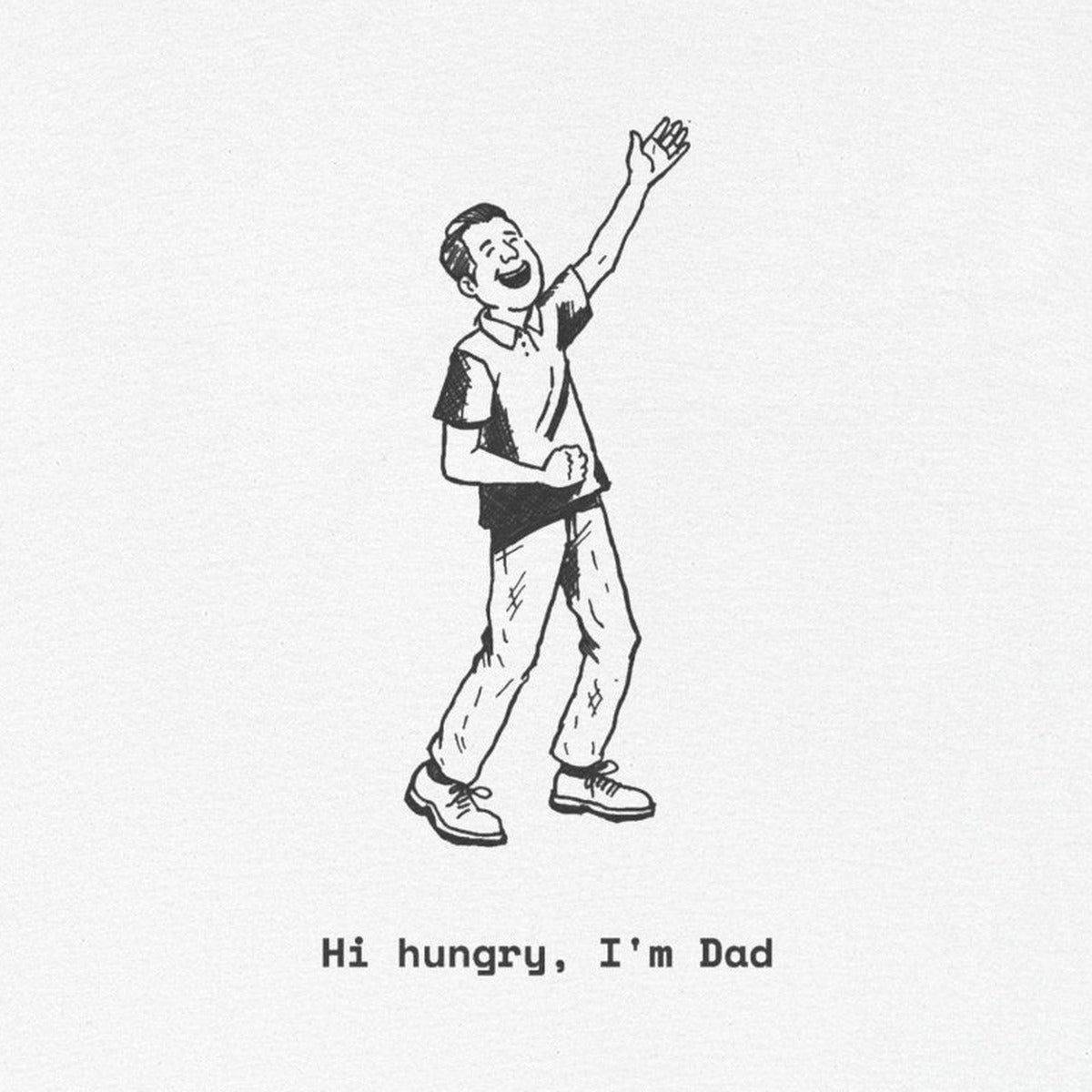 hi-hungry-dad print, cropped for legibility