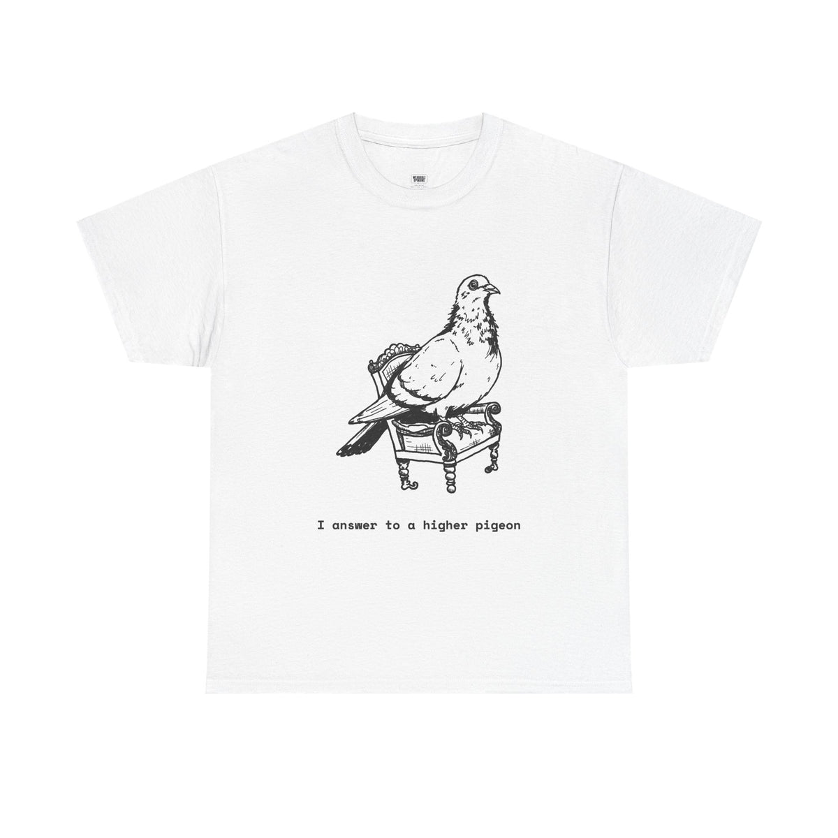 I Answer to a Higher Pigeon